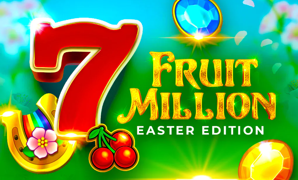 Fruit Million Easter